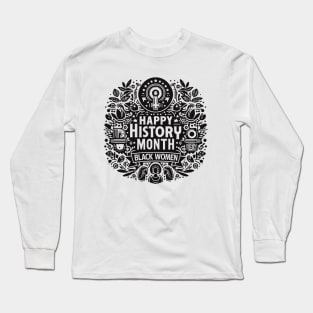 Celebrate Women’s History Month with These Inspiring Stories of Black Women gift Long Sleeve T-Shirt